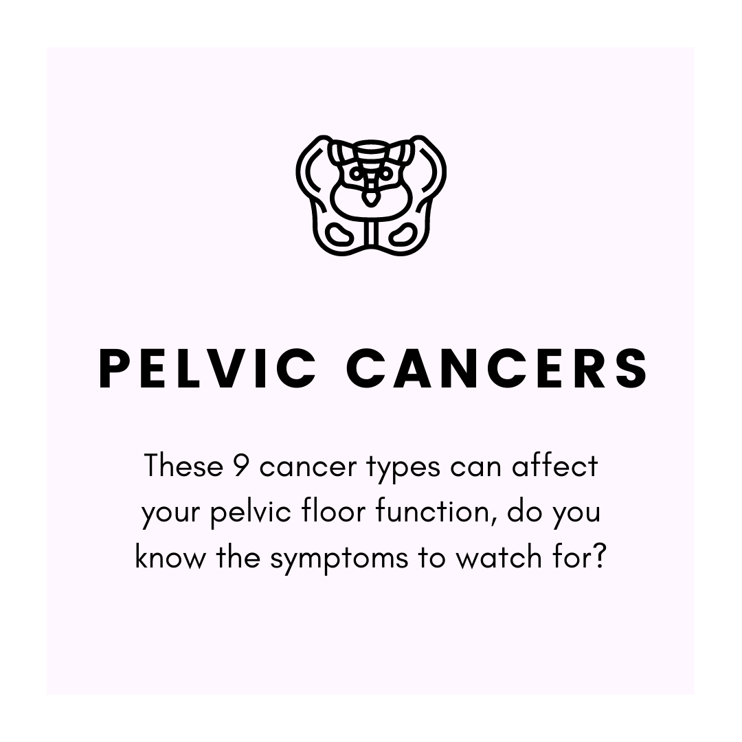 9 cancers that can affect your pelvic floor 1