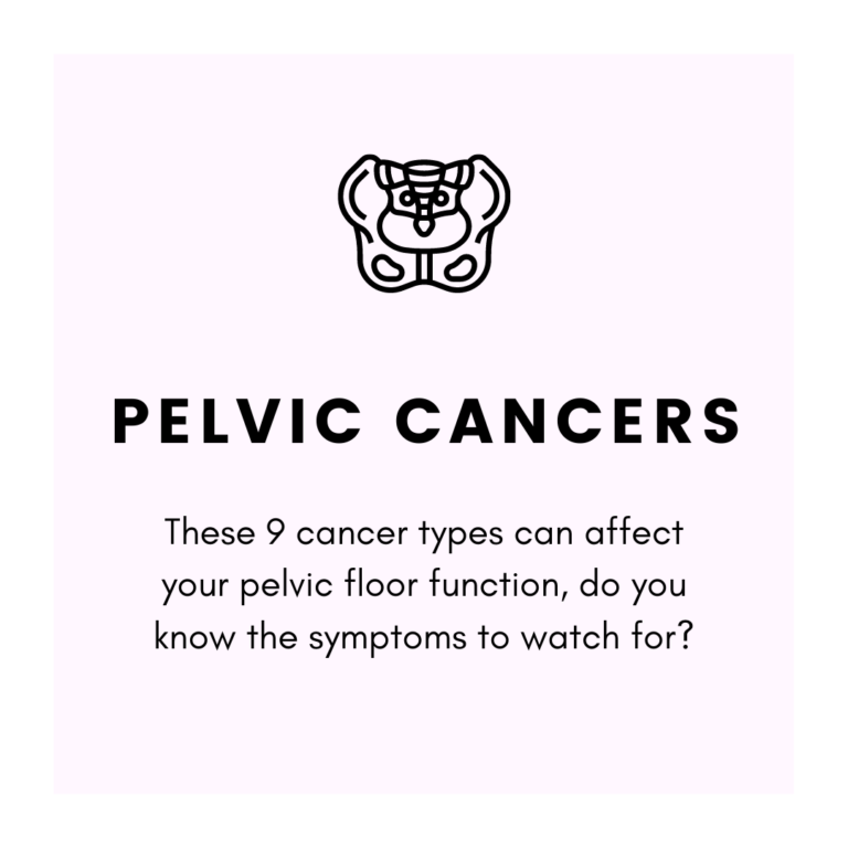 9 cancers that can affect your pelvic floor