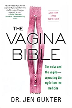 The Vagina Bible by Dr. Jen Gunter
