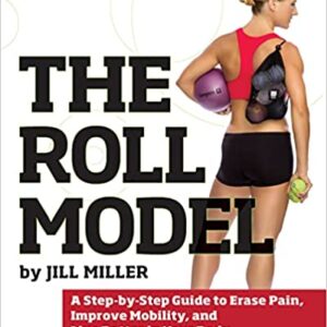 "The Roll Model" guide on how to use a massage ball